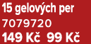 15 gelov ch per 7079720 149 K 99 K 
