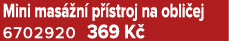 Mini mas n  p  stroj na obli ej 6702920 369 K 