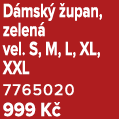 D msk  upan, zelen  vel. S, M, L, XL, XXL 7765020 999 K  
