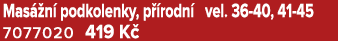 Mas n  podkolenky, p  rodn  vel. 36 40, 41 45 7077020 419 K 