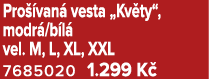 Pro van  vesta „Kv ty“, modr /b l  vel. M, L, XL, XXL 7685020 1.299 K  