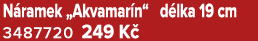 N ramek „Akvamar n“ d lka 19 cm 3487720 249 K 