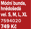 M dn bunda, hn do ed  vel. S, M, L, XL 7594020 749 K 