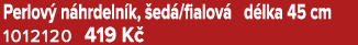 Perlov n hrdeln k,  ed /fialov  d lka 45 cm 1012120 419 K 