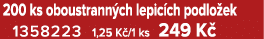 200 ks oboustrann ch lepic ch podlo ek 1358223 1,25 K /1 ks 249 K 