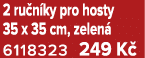 2 ru n ky pro hosty 35 x 35 cm, zelen 6118323 249 K 