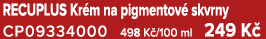 RECUPLUS Kr m na pigmentov skvrny CP09334000 498 K /100 ml 249 K 