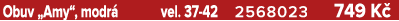 Obuv „Amy“, modr vel. 37 42 2568023 749 K 