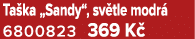 Ta ka „Sandy“, sv tle modr 6800823 369 K 