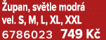  upan, sv tle modr vel. S, M, L, XL, XXL 6786023 749 K 