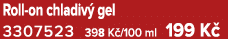 Roll on chladiv gel 3307523 398 K /100 ml 199 K 